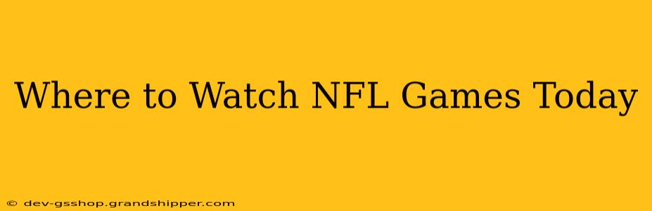 Where to Watch NFL Games Today