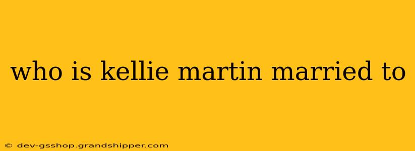 who is kellie martin married to