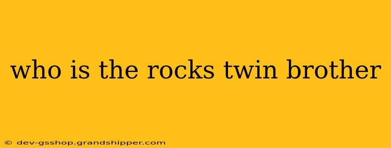 who is the rocks twin brother