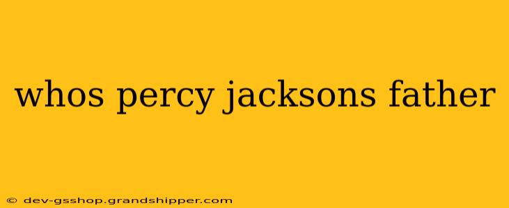 whos percy jacksons father